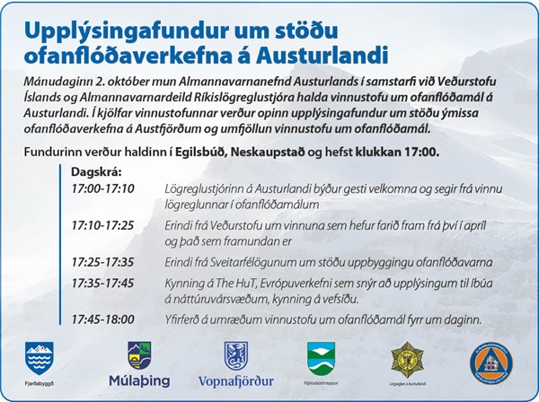 Upplýsingafundur um stöðu ofanflóðaverkefna á Austurlandi Upplýsingafundur um stöðu ofanflóðaverkefna á Austurlandi