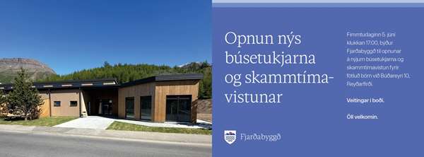 Opnun nýs búsetukjarna og skammtímavistun fyrir fötluð börn