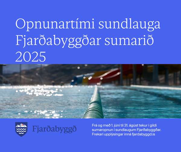 Almenn sumaropnun sundlauga Fjarðabyggðar 