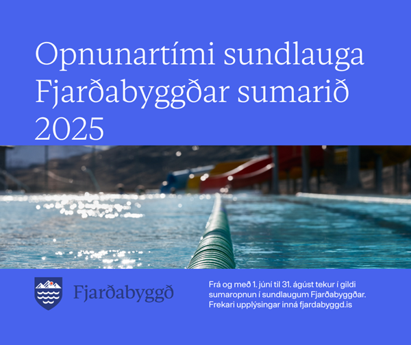 Almenn sumaropnun sundlauga Fjarðabyggðar Almenn sumaropnun sundlauga Fjarðabyggðar